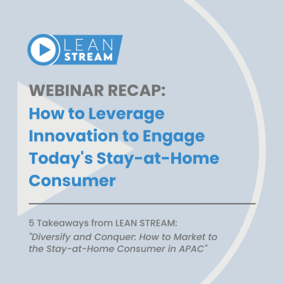 Webinar Recap: How to Leverage Innovation to Engage Today's Stay-at-Home Consumer