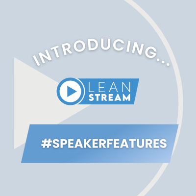 The Lean Company Introduces... #SPEAKERFEATURES